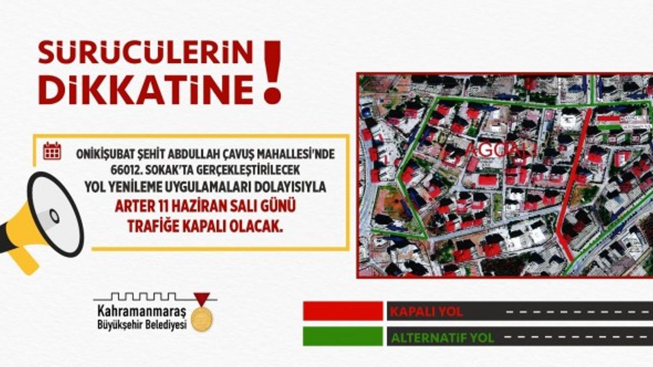 Kahramanmaraş'ta O Arter 1 Gün Süreyle Trafiğe Kapalı Olacak