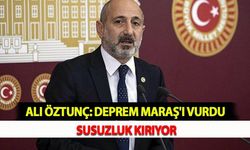 Ali Öztunç: Deprem Maraş'ı Vurdu, Susuzluk Kırıyor