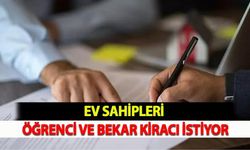 Ev Sahipleri Öğrenci ve Bekar Kiracı İstiyor