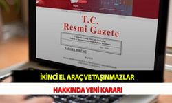 İkinci El Araç ve Taşınmazlar Hakkında Yeni Karar!