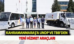 Kahramanmaraş'a UNDP ve TBB’den Yeni Hizmet Araçları