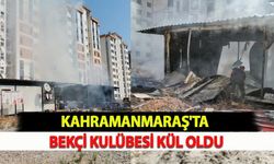 Kahramanmaraş'ta Bekçi Kulübesi Kül Oldu