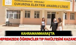 Kahramanmaraş'ta Depremzede Öğrenciler Tıp Fakültesini Kazandı