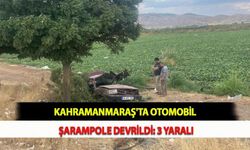 Kahramanmaraş'ta Otomobil Şarampole Devrildi: 3 Yaralı