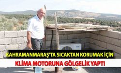 Kahramanmaraş'ta Sıcaktan Korumak İçin Klima Motoruna Gölgelik Yaptı