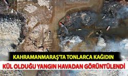 Kahramanmaraş'ta Tonlarca Kağıdın Kül Olduğu Yangın Havadan Görüntülendi