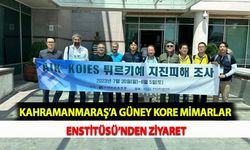 Kahramanmaraş’a Güney Kore Mimarlar Enstitüsü’nden Ziyaret