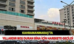 Kahramanmaraş’ta Yıllardır Boş Duran Bina İçin Harekete Geçildi