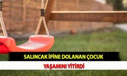 Salıncak İpine Dolanan Çocuk Yaşamını Yitirdi
