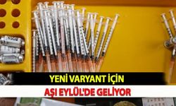 Yeni Varyant İçin Aşı Eylül'de Geliyor