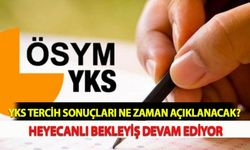 YKS Tercih Sonuçları Ne Zaman Açıklanacak? Heyecanlı Bekleyiş Devam Ediyor