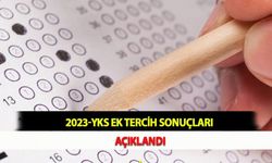 2023-YKS Ek Tercih Sonuçları Açıklandı