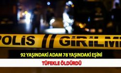 92 Yaşındaki Adam 78 Yaşındaki Eşini Tüfekle Öldürdü