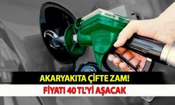 Akaryakıta Çifte Zam: Fiyatı 40 TL'yi Aşacak