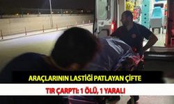 Araçlarının Lastiği Patlayan Çifte Tır Çarptı: 1 Ölü, 1 Yaralı