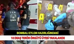Bombalı Eylem Hazırlığındaki 10 DEAŞ Terör Örgütü Üyesi Yakalandı!