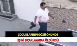 Çocuklarının Gözü Önünde Eşini Bıçaklayarak Öldürdü!