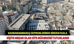 Kahramanmaraş Depremlerinde Binden Fazla Kişiye Mezar Olan Site Mühendisi Tutuklandı