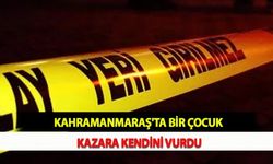 Kahramanmaraş'ta Bir Çocuk Kazara Kendini Vurdu