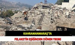 Kahramanmaraş'ta Felaketin Eşiğinden Dönen Yıkım!