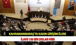 Kahramanmaraş'ta Kadın Girişimcilere İlave 150 Bin Dolar Hibe