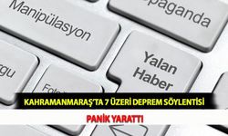 Kahramanmaraş’ta 7 Üzeri Deprem Söylentisi Panik Yarattı