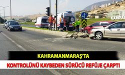 Kahramanmaraş’ta Kontrolünü Kaybeden Sürücü Refüje Çarptı