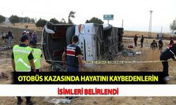 Otobüs Kazasında Hayatını Kaybedenlerin İsimleri Belirlendi