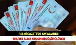 Resmi Gazete'de Yayımlandı: Ehliyet Alma Yaş Sınırı Düşürülüyor