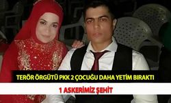 Terör Örgütü PKK 2 Çocuğu Daha Yetim Bıraktı: 1 Askerimiz Şehit