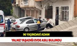 90 Yaşındaki Adam Yalnız Yaşadığı Evde Asılı Bulundu