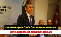CHP Grup Başkanı Özgür Özel Kahramanmaraş'ta Genel Başkanlığa Adaylığını Açıkladı
