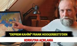 "Deprem Kahini'' Frank Hoogerbeets'den Korkutan Açıklama