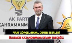 Fırat Görgel: Hayal Denen Eserleri Ülkemize Kazandırmaya Devam Edeceğiz