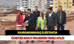 Kahramanmaraş Elbistan'da Ücretsiz Konut Projesinin Temeli Atıldı
