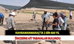 Kahramanmaraş'ta 2 Bin 600 Yıl Öncesine Ait Tabakalar Bulundu
