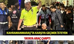 Kahramanmaraş'ta Karşıya Geçmek İsteyen Yayaya Araç Çarptı