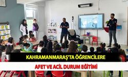Kahramanmaraş'ta Öğrencilere Afet ve Acil Durum Eğitimi
