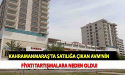 Kahramanmaraş'ta Satılığa Çıkan AVM'nin Fiyatı Tartışmalara Neden Oldu!