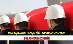 MSB Açıkladı: Pençe-Kilit Operasyonu'nda Bir Askerimiz Şehit!