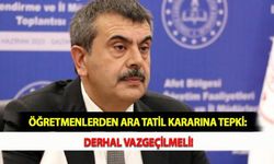 Öğretmenlerden Ara Tatil Kararına Tepki: Derhal Vazgeçilmeli!