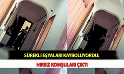 Sürekli Eşyaları Kayboluyordu: Hırsız Komşuları Çıktı