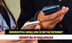 Üniversiteli Gençlere Ücretsiz İnternet Hizmeti Bu Ay Başlayacak