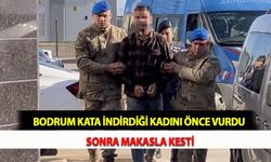Bodrum Kata İndirdiği Kadını Önce Vurdu Sonra Makasla Kesti