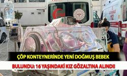 Çöp Konteynerinde Yeni Doğmuş Bebek Bulundu: 16 Yaşındaki Kız Gözaltına Alındı!