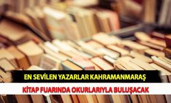 En Sevilen Yazarlar Kahramanmaraş Kitap Fuarında Okurlarıyla Buluşacak