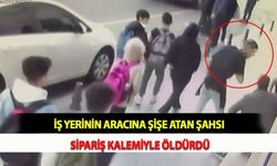 İş Yerinin Aracına Şişe Atan Şahsı Sipariş Kalemiyle Öldürdü