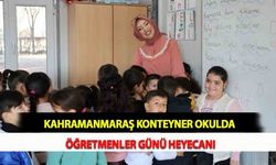 Kahramanmaraş Konteyner Okulda Öğretmenler Günü Heyecanı