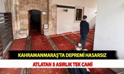 Kahramanmaraş'ta Depremi Hasarsız Atlatan 5 Asırlık Tek Cami