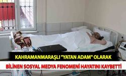 Kahramanmaraşlı "Yatan Adam" Olarak Bilinen Sosyal Medya Fenomeni Hayatını Kaybetti